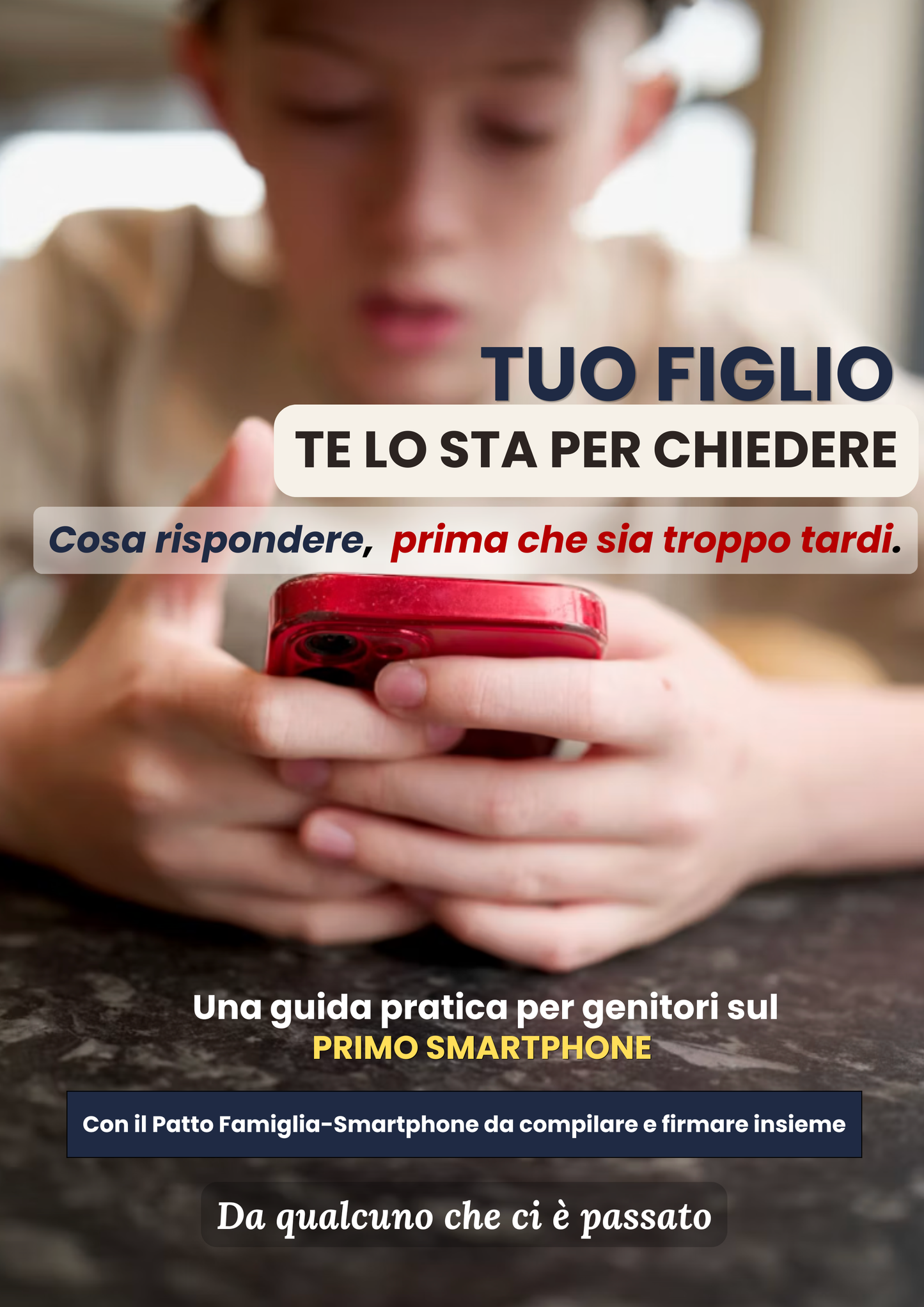 Tuo figlio te lo sta per chiedere — Il Primo Smartphone
